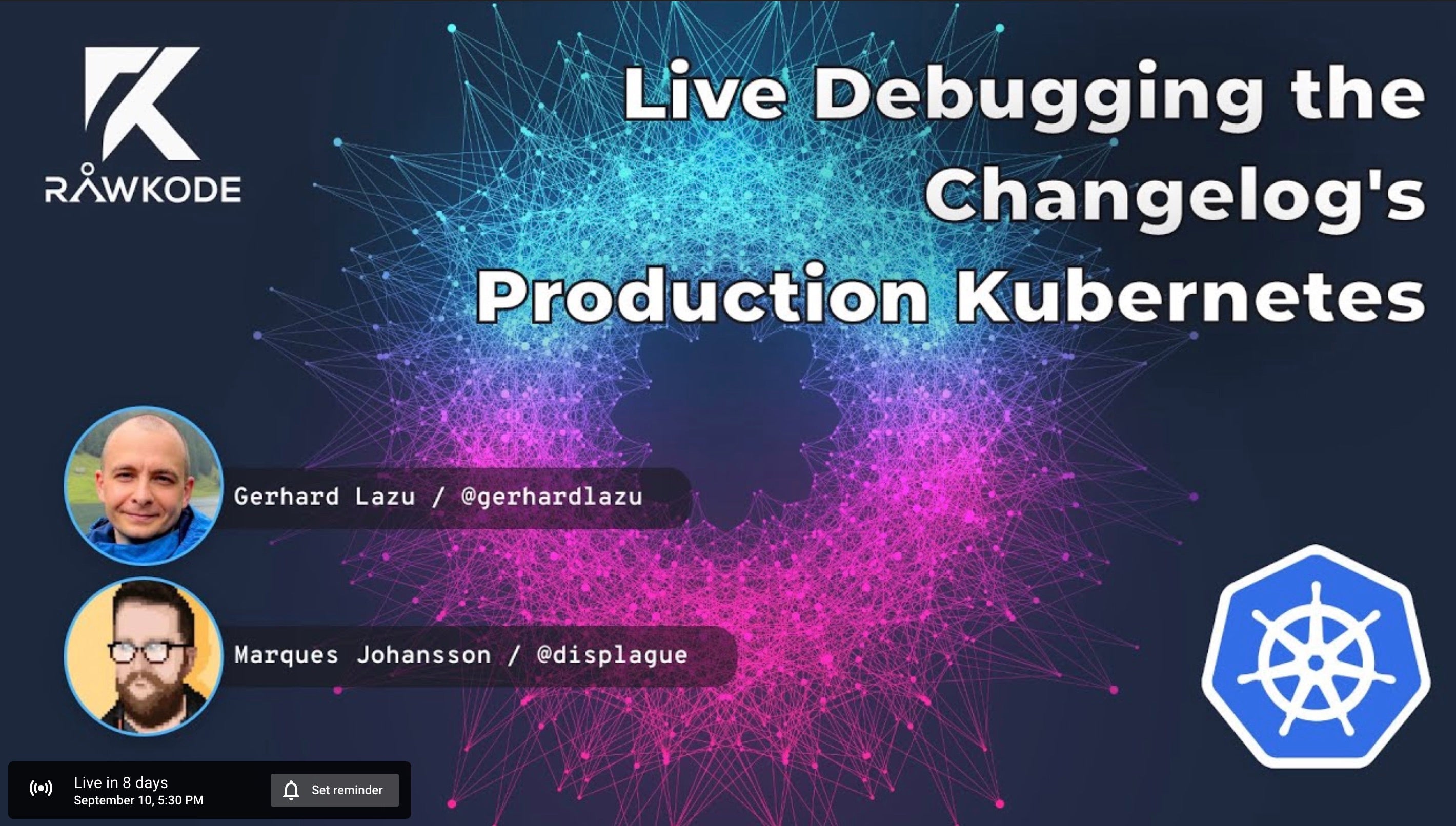 Live Debugging the Changelog's Production Kubernetes | Rawkode Live