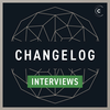 Changelog Interviews